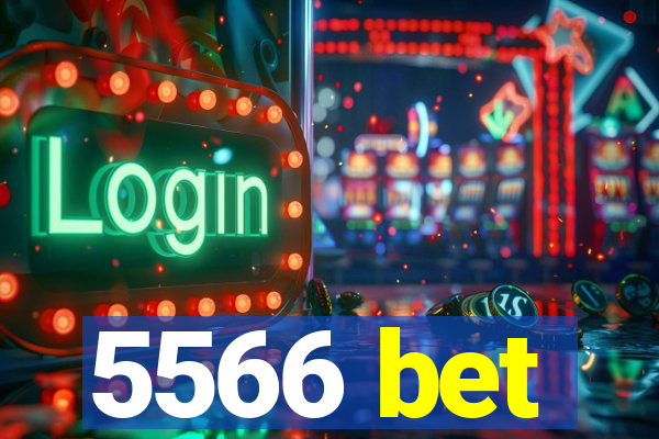 5566 bet